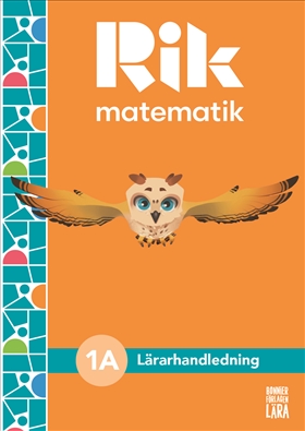 Rik matematik åk 1 A – lärarhandledning med lektionsförslag, lärarwebb och kopieringsunderlag. Av Andreas Ryve och Fredrik Blomqvist.