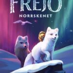 Sagan om Frejo - Norrskenet_omslag